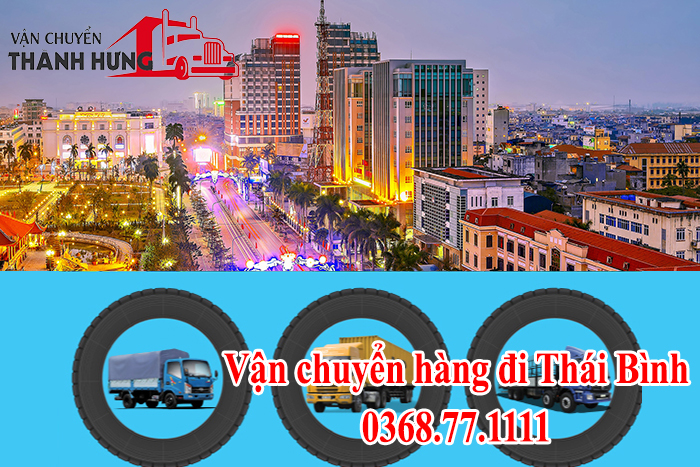 Dịch vụ vận chuyển hàng đi Thái Bình của Thành Hưng